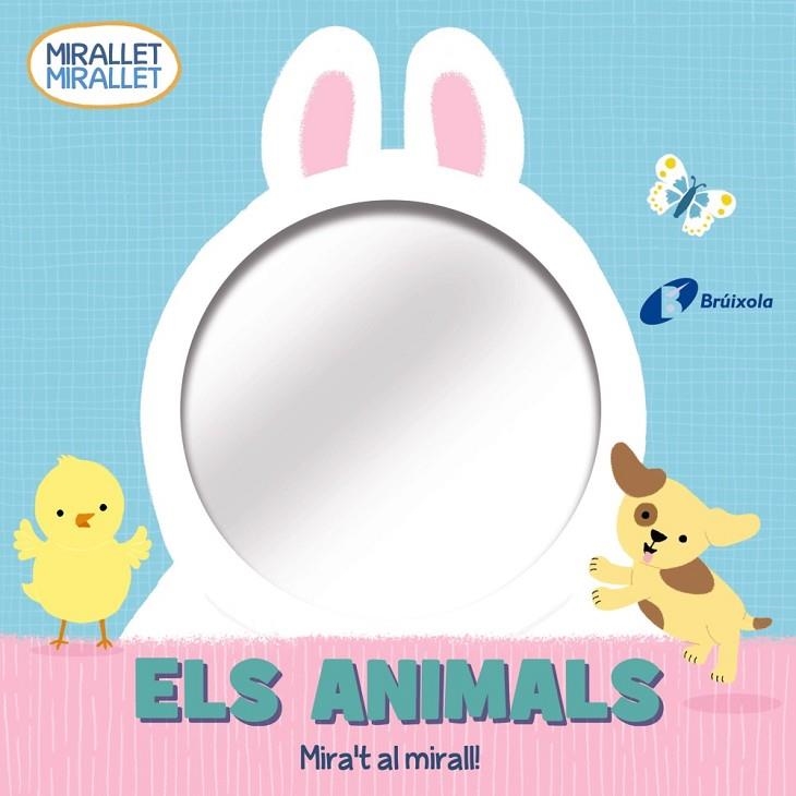 MIRALLET, MIRALLET. ELS ANIMALS | 9788413490571 | VARIOS AUTORES