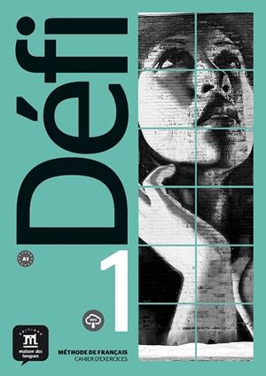 DÉFI 1 CAHIER D´EXERCICES | 9788417249656 | CHABI, FATIHA/DENYER, MONIQUE/GLOANEC, AUDREY