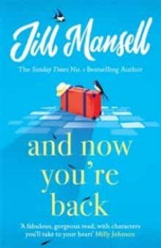 AND NOW YOU'RE BACK | 9781472248510 | MANSELL, JILL