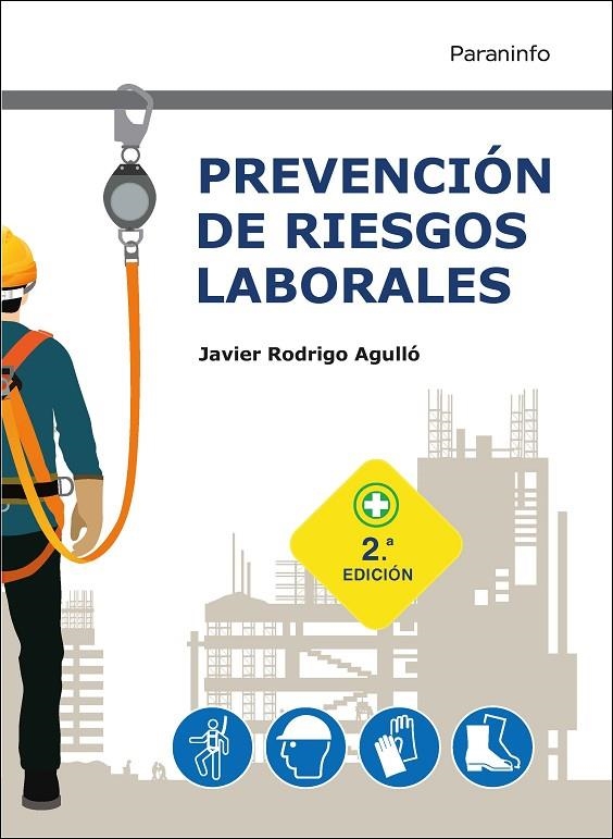 PREVENCIÓN DE RIESGOS LABORALES 2.ª EDICIÓN 2021 | 9788413664903 | RODRIGO AGULLÓ, JAVIER