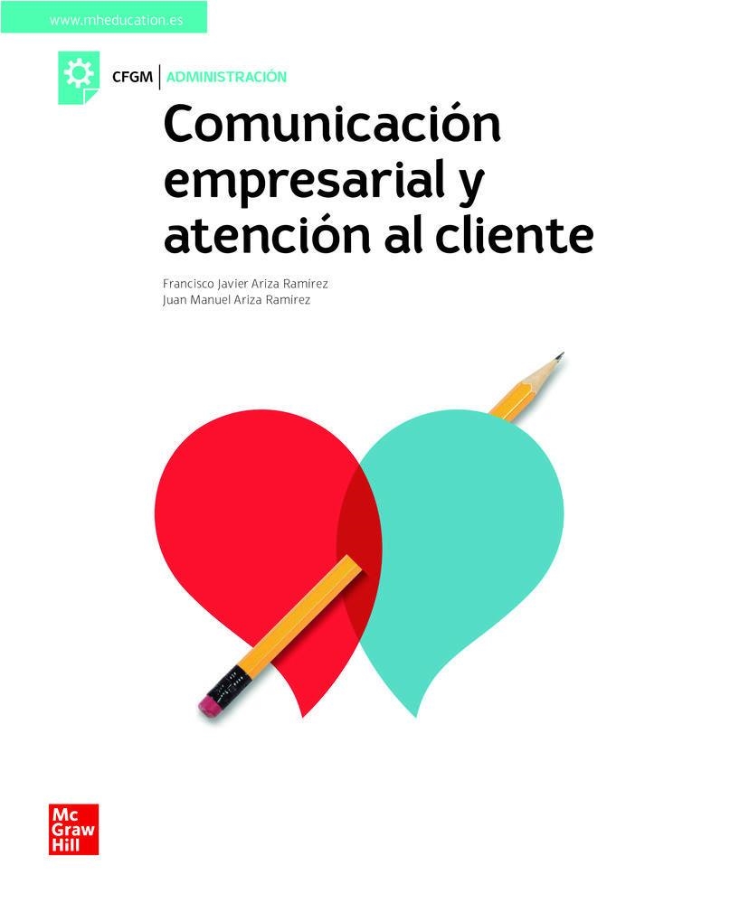 COMUNICACION EMPRESARIAL Y ATENCION AL CLIENTE. GRADO MEDIO | 9788448624064 | ARIZA, F.J.; AR