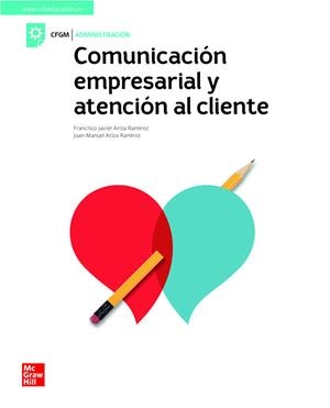 COMUNICACION EMPRESARIAL Y ATENCION AL CLIENTE. GRADO MEDIO | 9788448624064 | ARIZA, F.J.; AR