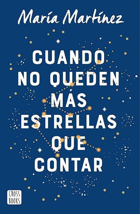 CUANDO NO QUEDEN MAS ESTRELLAS QUE CONTAR | 8432715137085 | MARTINEZ, MARIA