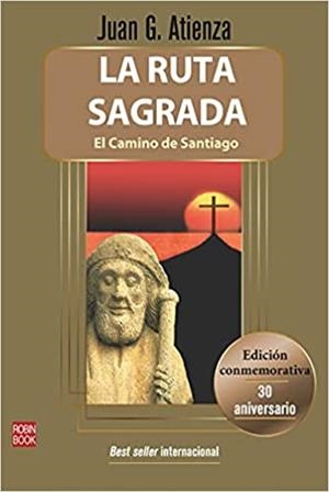 LA RUTA SAGRADA | 9788499176482 | JUAN G ATIENZA
