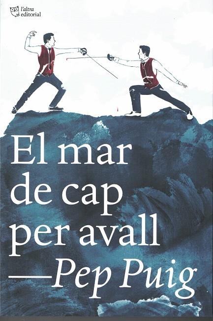 EL MAR DE CAP PER AVALL | 9788412322989 | PUIG PONSA, PEP