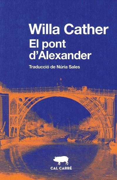 EL PONT D'ALEXANDER | 9788412394320 | CATHER, WILLA