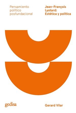 JEAN-FRANÇOIS LYOTARD: ESTÉTICA Y POLÍTICA | 9788418525896 | VILAR ROCA, GERARD
