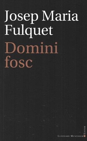 DOMINI FOSC | 9788418758119 | FULQUET, JOSEP MARIA