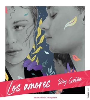LOS AMORES | 9788417605711 | GALÁN, ROY