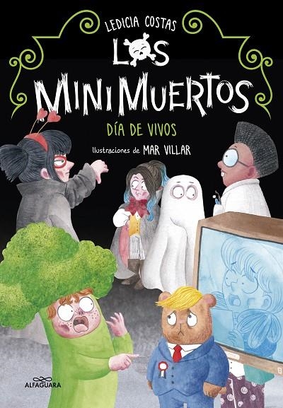 DÍA DE VIVOS. MINIMUERTOS 4 (LOS MINIMUERTOS 4) | 9788420456898 | COSTAS, LEDICIA