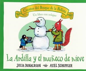 ARDILLA Y EL MUÑECO DE NIEVE, LA | 9788426147172 | DONALDSON, JULIA
