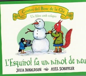 L´ESQUIROL FA UN NINOT DE NEU | 9788426147189 | DONALDSON, JULIA