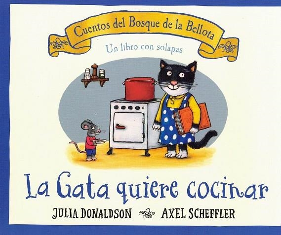 LA GATA QUIERE COCINAR | 9788426147196 | DONALDSON, JULIA/ SCHEFFLER, AXEL