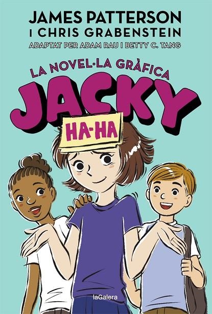 JACKY HA-HA 3. LA NOVEL·LA GRÀFICA | 9788424670252 | PATTERSON, JAMES/GRABENSTEIN, CHRIS