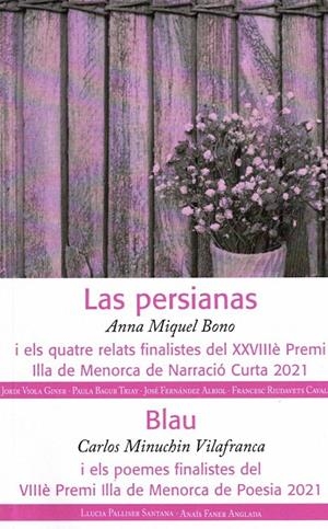 NARRACIO CURTA 2021 LAS PERSIANAS / BLAU | 9771578211013 | MIQUEL BONO, ANNA ; MINUCHIN VILAFRANCA, CARLOS