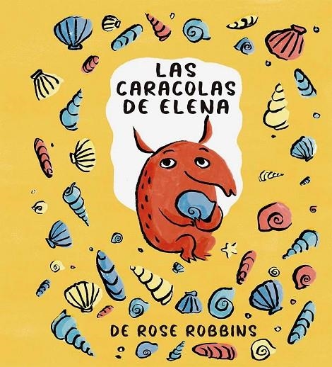 LAS CARACOLAS DE ELENA | 9788491455011 | ROBBINS, ROSE