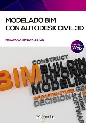 MODELADO BIM CON AUTODESK CIVIL 3D | 9788426732835 | RENARD JULIÁN, EDUARDO J.