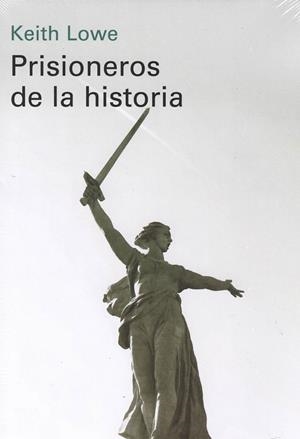 PRISIONEROS DE LA HISTORIA- EBOOK | 9788418807541 | LOWE, KEITH