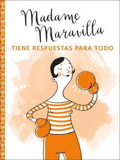 MADAME MARAVILLA TIENE RESPUESTAS PARA TODO | 9788416972883 | MARAVILLA, MADAME