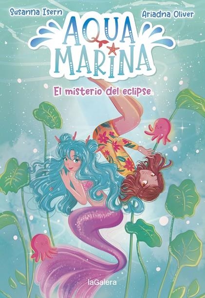 AQUA MARINA 2. EL MISTERIO DEL ECLIPSE | 9788424669447 | ISERN, SUSANNA