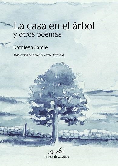 LA CASA EN EL ÁRBOL Y OTROS POEMAS | 9788412183047 | JAMIE, KATHLEEN