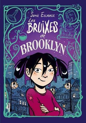 LES BRUIXES DE BROOKLYN | 9788468353715 | ESCABASSE, SOPHIE