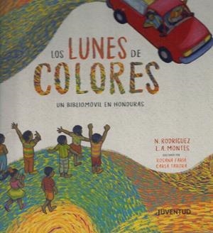LOS LUNES DE COLORES | 9788426147417 | RODRÍGUEZ SALGADO, NELSON RICARDO/MONTES NAVARRO, LEONARDO AGUSTÍN