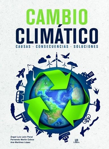 CAMBIO CLIMÁTICO | 9788466240031 | LEÓN PANAL, ANGEL LUIS/MARTÍN COBOS, FERNANDO/MARTÍNEZ LÓPEZ, ANA