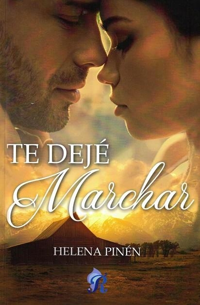 TE DEJÉ MARCHAR | 9788418616600 | HELENA PINÉN