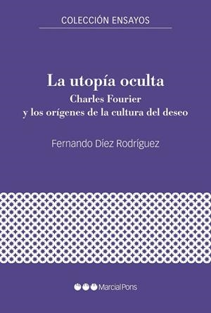 LA UTOPÍA OCULTA | 9788417945992 | DÍEZ RORÍGUEZ, FERNANDO