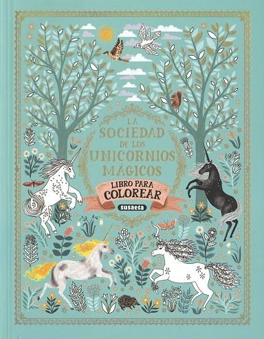 LA SOCIEDAD DE LOS UNICORNIOS MÁGICOS. LIBRO DE COLOREAR | 9788467772210 | EDICIONES, SUSAETA