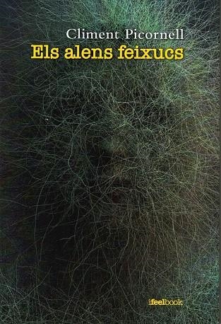 ALENS FEIXUCS, ELS | 9788412280371 | PICORNELL, CLIMENT