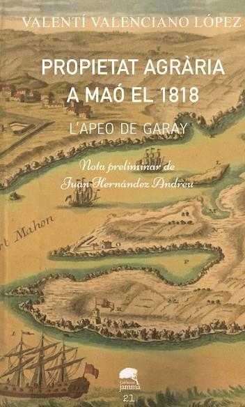 PROPIETAT AGRÀRIA A MAÓ EL 1818 | 9788409357697 | VALENCIANO LÓPEZ, VALENTI