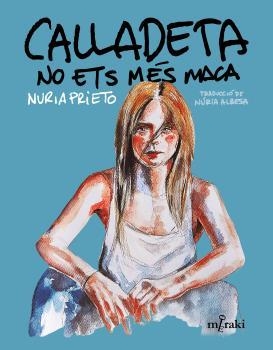 CALLADETA NO ETS MÉS MACA | 9788412421866 | PRIETO GONZÁLEZ, NÚRIA