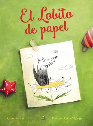 EL LOBITO DE PAPEL | 9788466241311 | VIGNAGA, FRANCESCA DAFNE/PERSON, CÉLINE