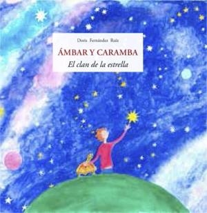 ÁMBAR Y CARAMBA | 9788497163231 | FERNÁNDEZ RUIZ, DORIS