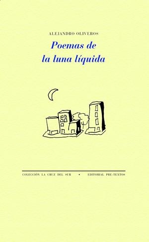 POEMAS DE LA LUNA LÍQUIDA | 9788418935190 | OLIVEROS, ALEJANDRO