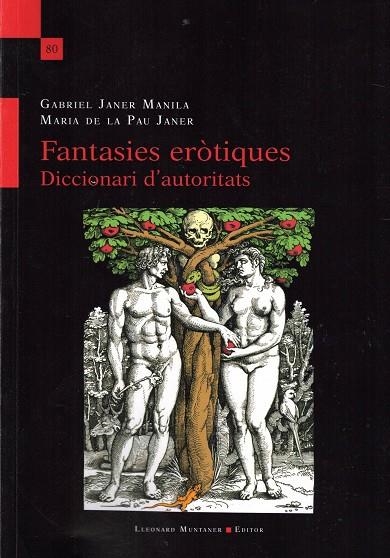 FANTASIES ERÒTIQUES. DICCIONARI D'AUTORITATS | 9788418758256 | JANER MANILA, GABRIEL/JANER, MARIA DE LA PAU