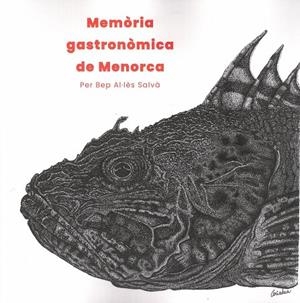MEMÒRIA GASTRÒNOMICA DE MENORCA | 9788412018271 | ALLES SALVÁ, BEP