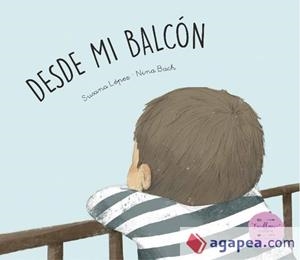 DESDE MI BALCÓN | 9788412194609 | LÓPEZ FERNÁNDEZ, SUSANA