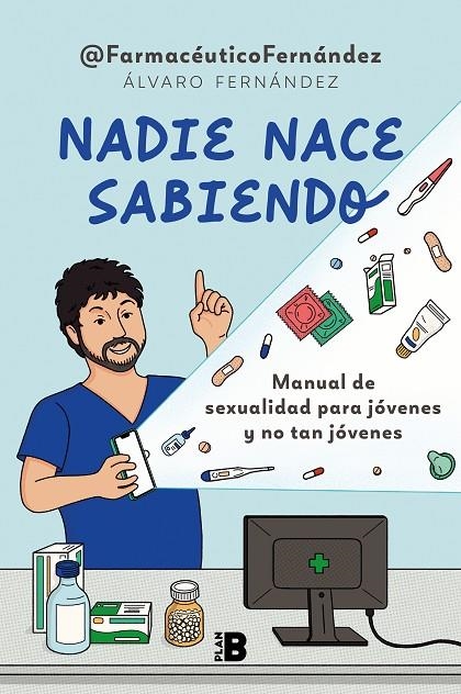 NADIE NACE SABIENDO | 9788418051425 | © FARMACÉUTICO FERNÁNDEZ (ÁLVARO FERNÁNDEZ),