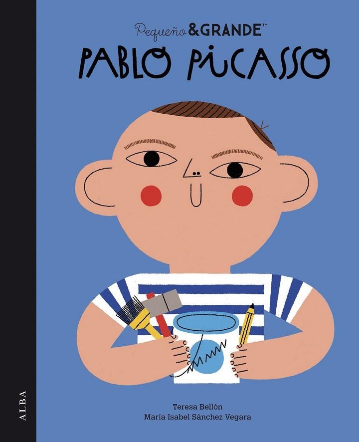 PEQUEÑO&GRANDE PABLO PICASSO | 9788490658543 | SÁNCHEZ VEGARA, MARÍA ISABEL