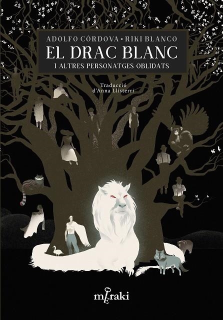 EL DRAC BLANC I ALTRES PERSONATGES OBLIDATS | 9788412322095 | CÓRDOVA, ADOLFO/BLANCO, RIKI/LLISTERRI, ANNA