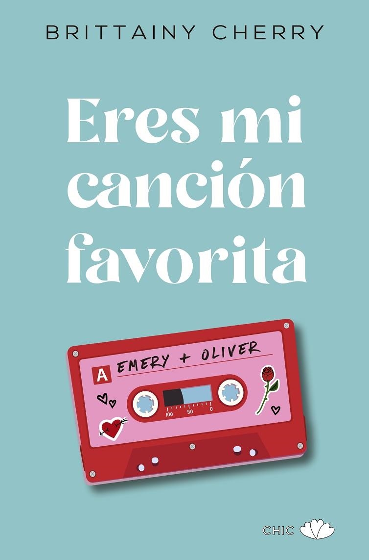 ERES MI CANCIÓN FAVORITA | 9788417972097 | CHERRY, BRITTAINY