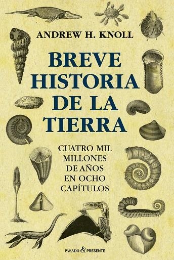 BREVE HISTORIA DE LA TIERRA  | 9788412402445 | KNOLL, ANDREW H.