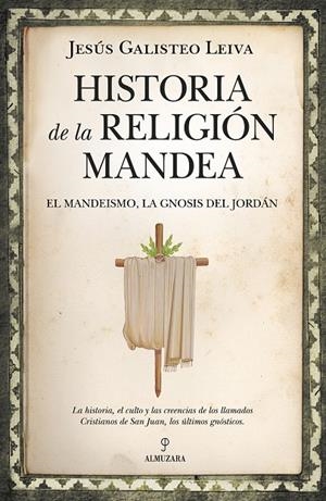 HISTORIA DE LA RELIGIÓN MANDEA | 9788416750641 | JESÚS GALISTEO LEIVA