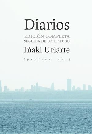 DIARIOS | 9788417386405 | URIARTE CANTOLLA, IÑAKI