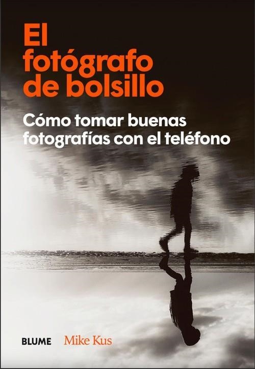 EL FOTÓGRAFO DE BOLSILLO | 9788418725623 | KUS, MIKE