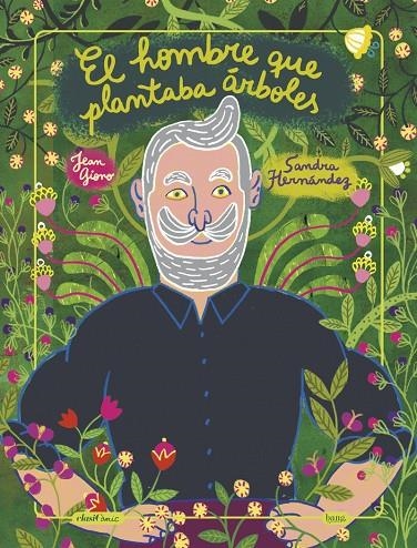 EL HOMBRE QUE PLANTABA ÁRBOLES | 9788418101830 | HERNÁNDEZ, SANDRA