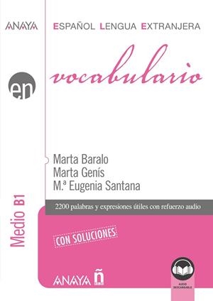 VOCABULARIO. NIVEL MEDIO B1 (ED. 2021) | 9788414315781 | BARALO OTTONELLO, MARTA/GENÍS PEDRA, MARTA/SANTANA ROLLÁN, Mª EUGENIA